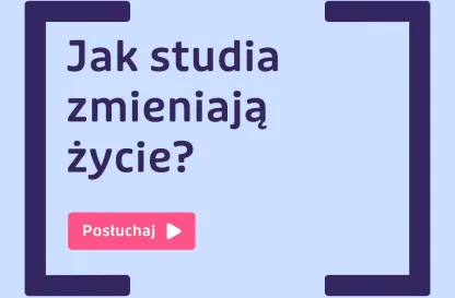 Podcasty | Uniwersytet Dolnośląski DSW we Wrocławiu: Jak studia zmieniają życie - opowieść z perspektywy absolwenta