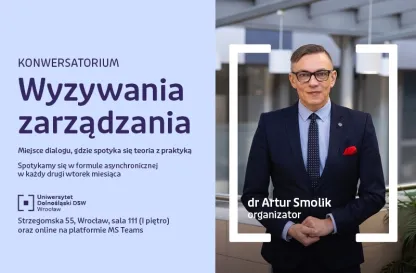 Aktualności | Uniwersytet Dolnośląski DSW we Wrocławiu: konwersatoria dr Artur Smolik