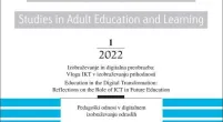 Biblioteka | Uniwersytet Dolnośląski DSW we Wrocławiu: Na obrazie widoczna jest okładka czasopisma naukowego zatytułowanego "Studies in Adult Education and Learning". Numer wydania to 1/2022. Tematyka numeru dotyczy edukacji i transformacji cyfrowej, ze szczególnym uwzględnieniem roli technologii ICT w edukacji przyszłości. Tekst na okładce występuje w językach angielskim i słoweńskim. Dominują kolory biały, szary i niebieski.